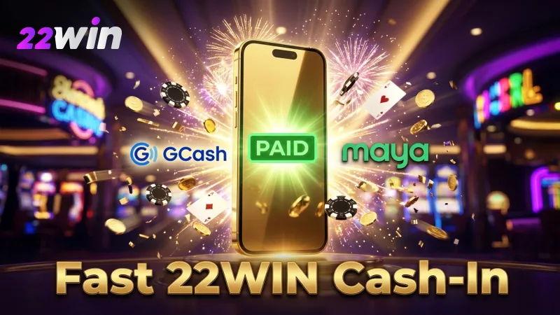 Rapid GCash cash-ins mean more time playing your favorite games at 22WIN.