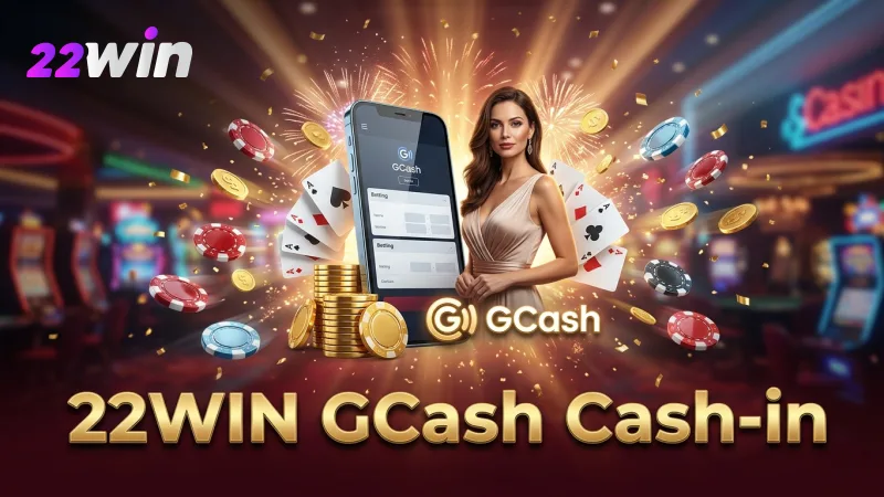 Fund your 22WIN account hassle-free with popular e-wallets like GCash.